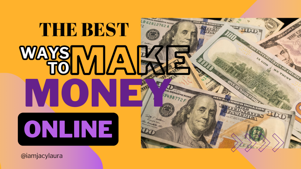 The Best Ways To Make Money Online