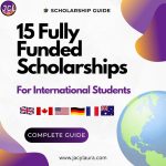 Top 15 fully funded scholarships for international students to study abroad in countries including the UK, Canada, Germany, Australia, France, and the USA.