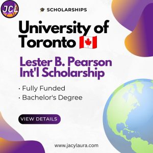 Featured image for the Lester B. Pearson International Scholarship 2027, a fully funded undergraduate scholarship at the University of Toronto for international students.
