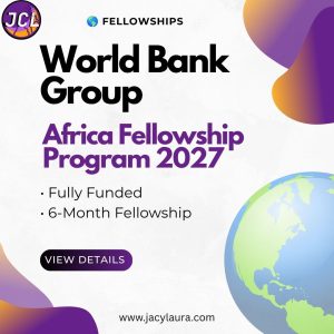Featured image for the World Bank Group Africa Fellowship Program 2027, a fully funded six-month fellowship for eligible PhD candidates and recent graduates from Sub-Saharan Africa.