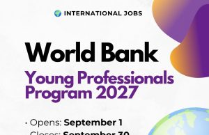 World Bank Young Professionals Program 2027 | Applications Open September 1 Featured image for the World Bank Young Professionals Program (YPP) 2027 international graduate recruitment opportunity.