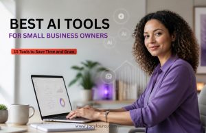 Best AI Tools for Small Business Owners in 2026: 15 Tools to Save Time and Grow Best AI tools for small business owners