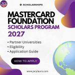 Mastercard Foundation Scholars Program 2027 guide for international students and partner universities