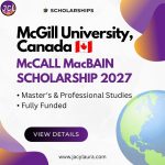 McCall MacBain Scholarship 2027 for graduate studies at McGill University in Canada