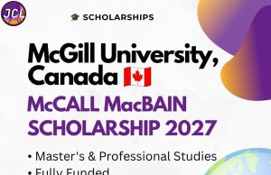 McCall MacBain Scholarship 2027: Fully Funded McGill University Scholarship in Canada McCall MacBain Scholarship 2027 for graduate studies at McGill University in Canada